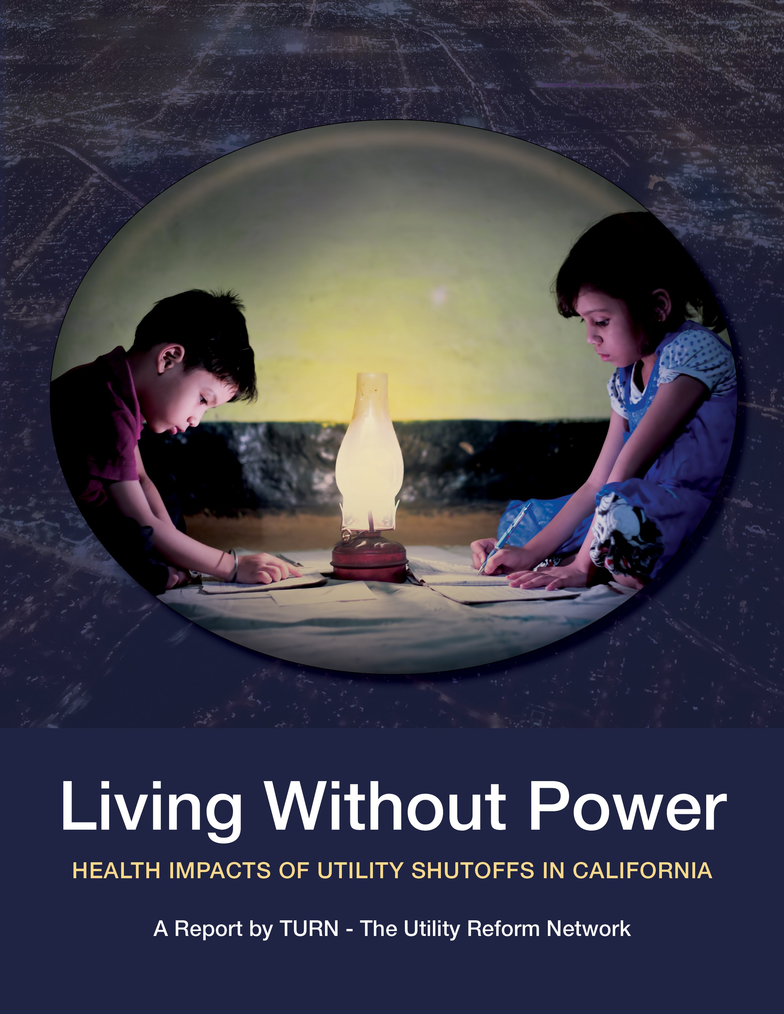 Cover of a report titled 'Living Without Power' showing two children drawing with a lantern between them at sunset, highlighting the health impacts of utility shutoffs in California.