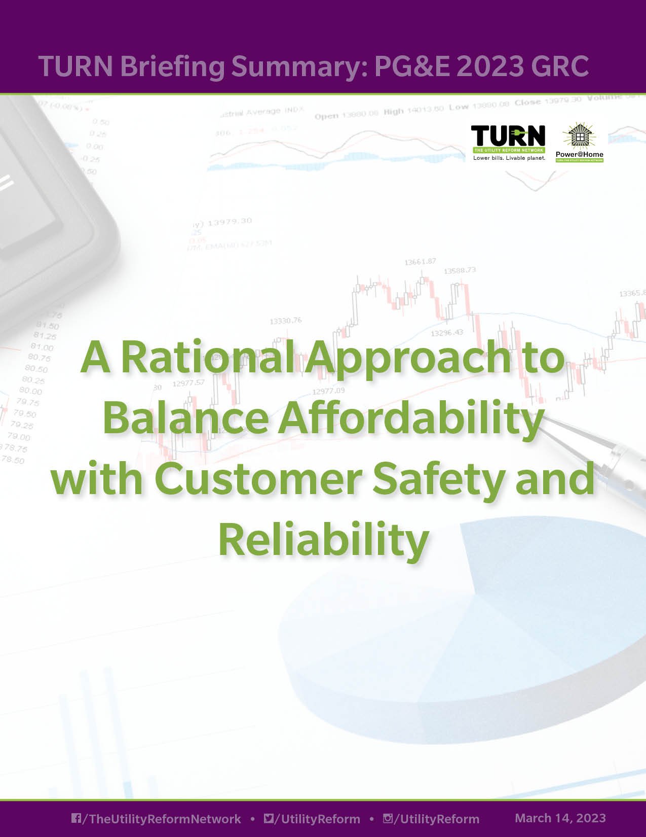 Cover page of a report titled 'A Rational Approach to Balance Affordability with Customer Safety and Reliability' from TURN, dated March 14, 2023, with logos of TURN and Power@Home, background includes financial charts and a pen.